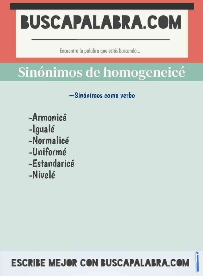Sinónimo de homogeneicé