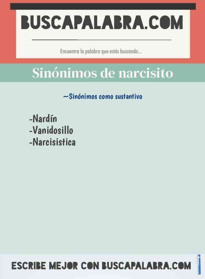 Sinónimo de narcisito