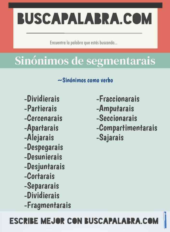 Sinónimo de segmentarais