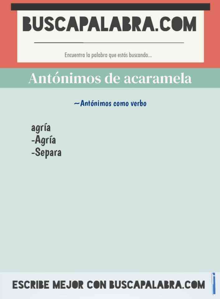 Antónimos de acaramela