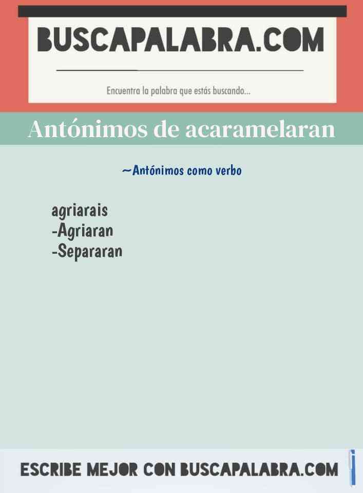 Antónimos de acaramelaran