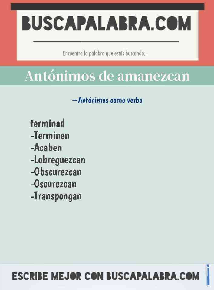 Antónimos de amanezcan