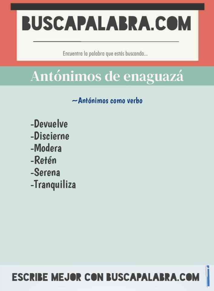 Antónimos de enaguazá