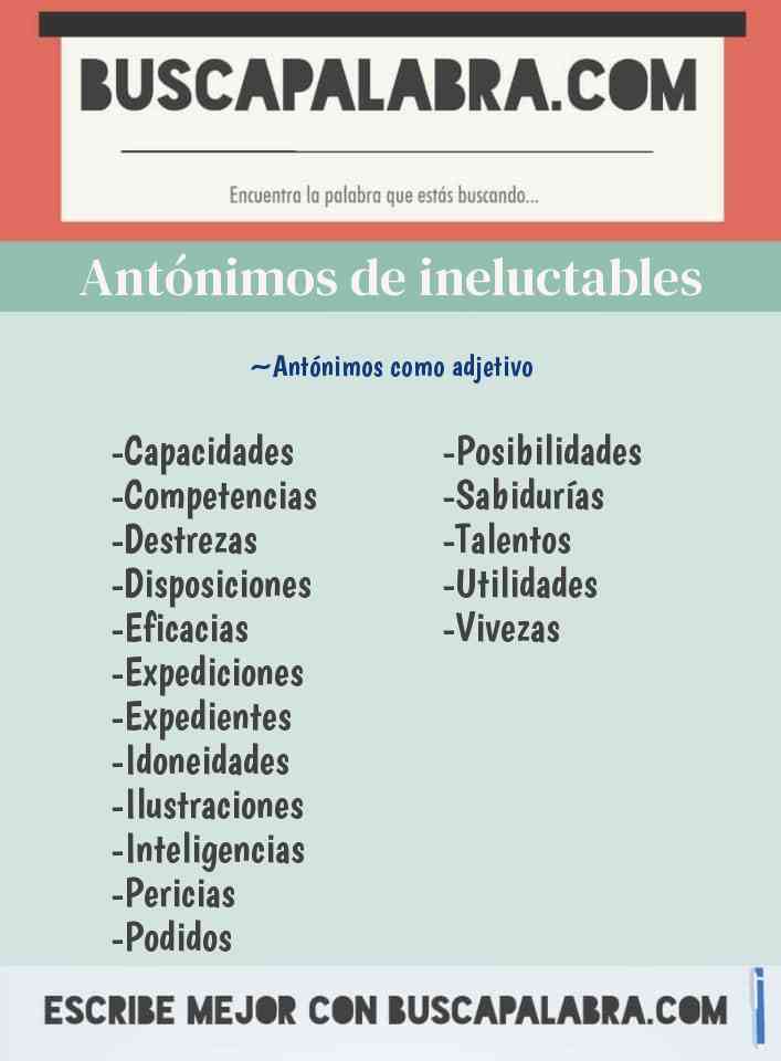 Antónimos de ineluctables