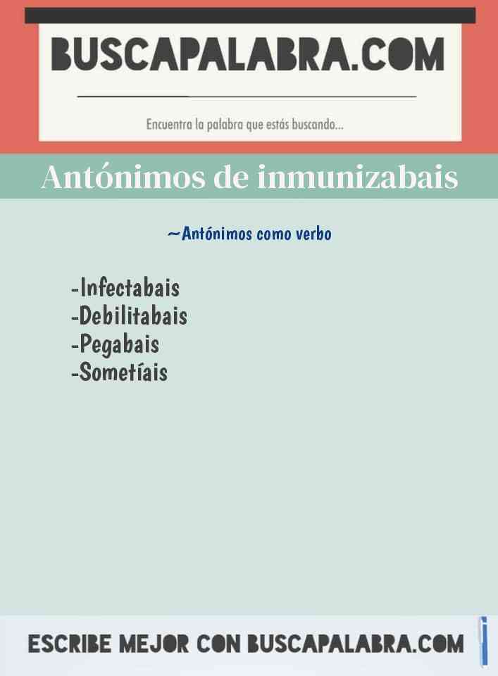 Antónimos de inmunizabais