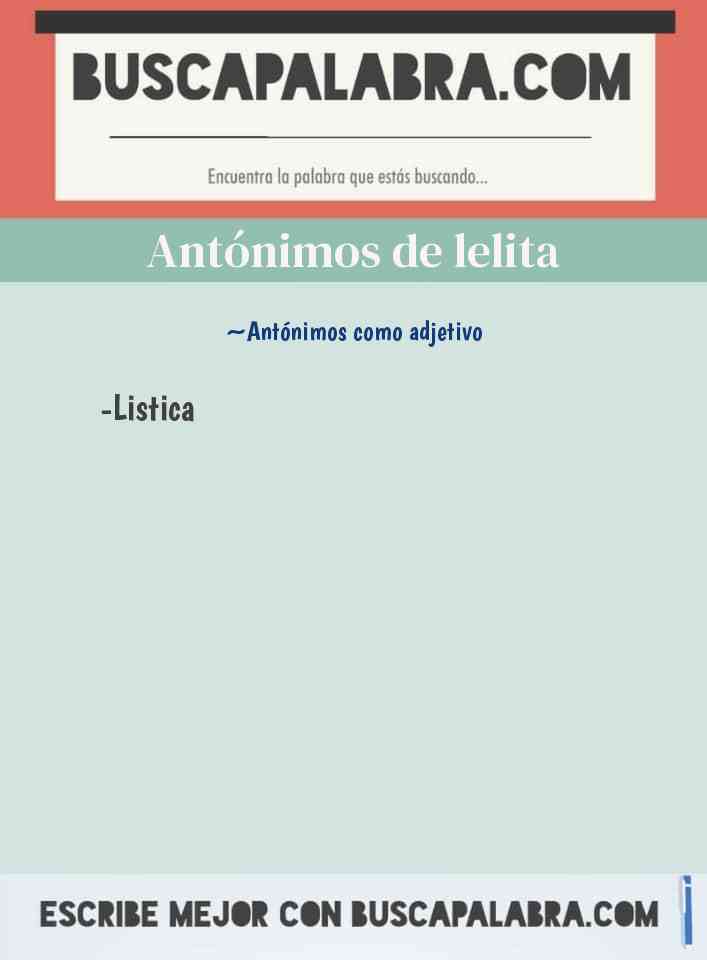 Antónimos de lelita