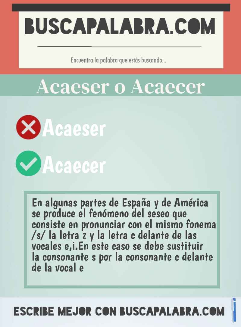 Acaeser o Acaecer
