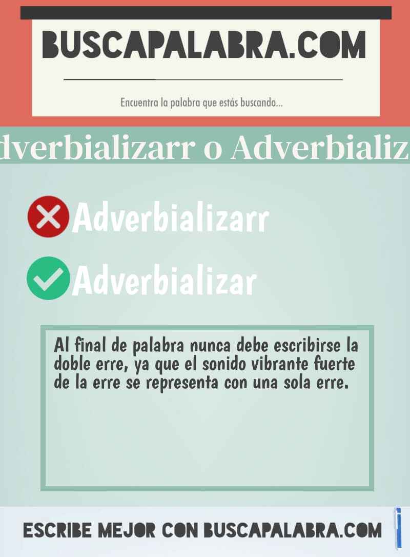 Adverbializarr o Adverbializar