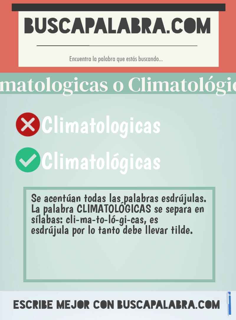 Climatologicas o Climatológicas