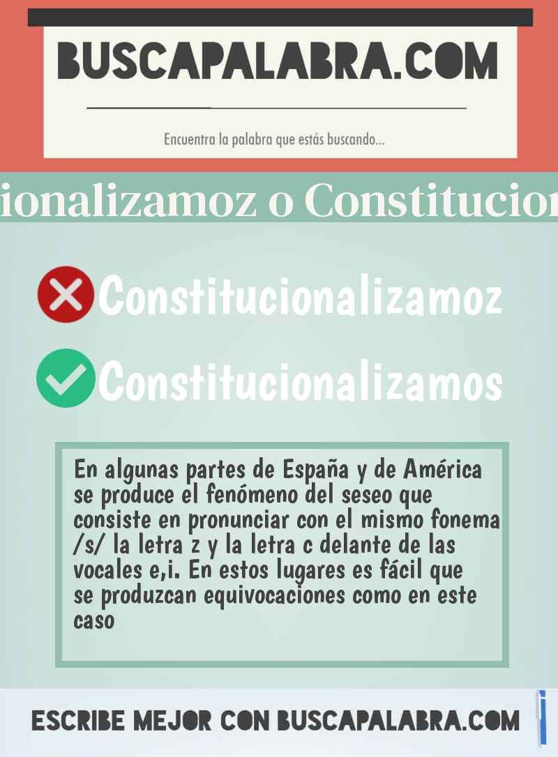 Constitucionalizamoz o Constitucionalizamos