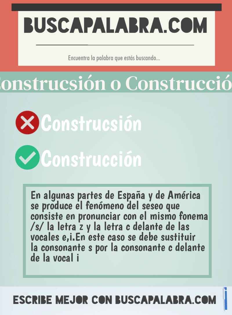 Construcsión o Construcción