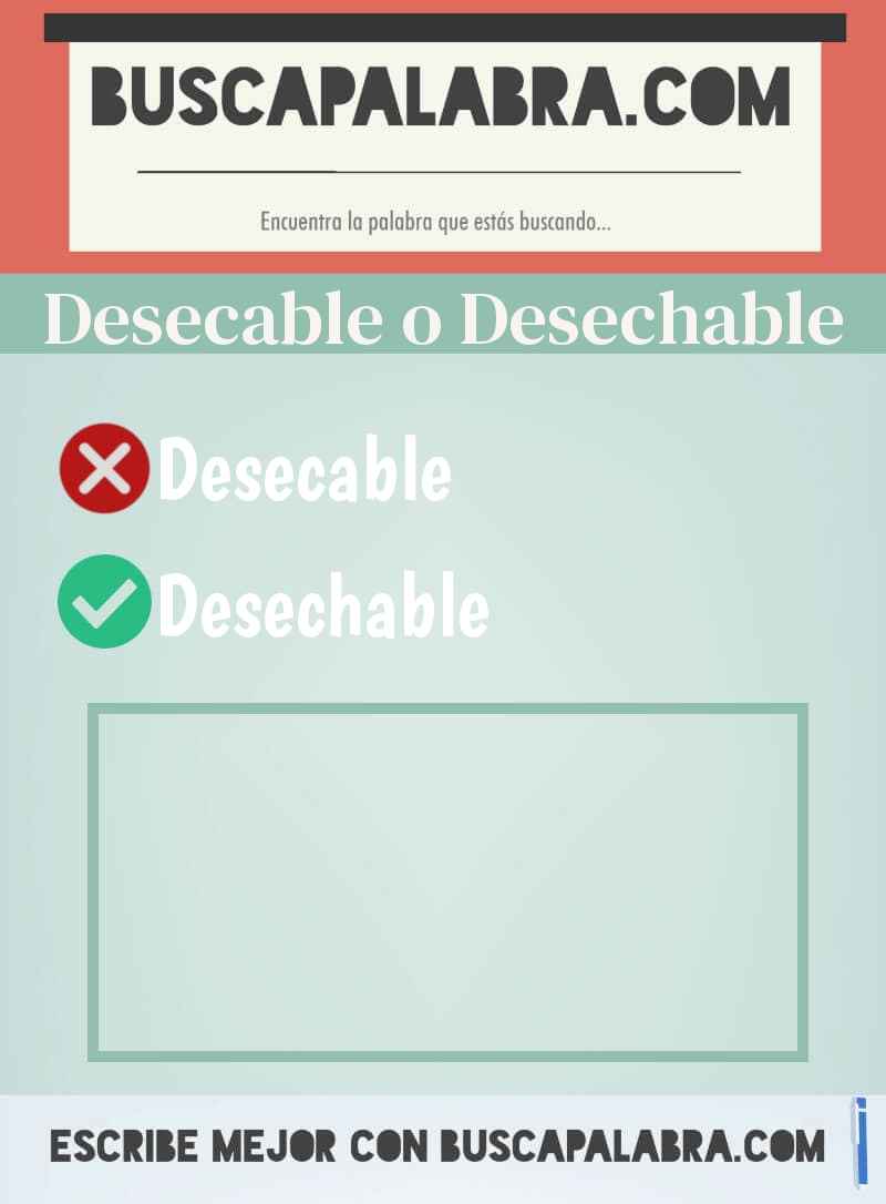 Desecable o Desechable