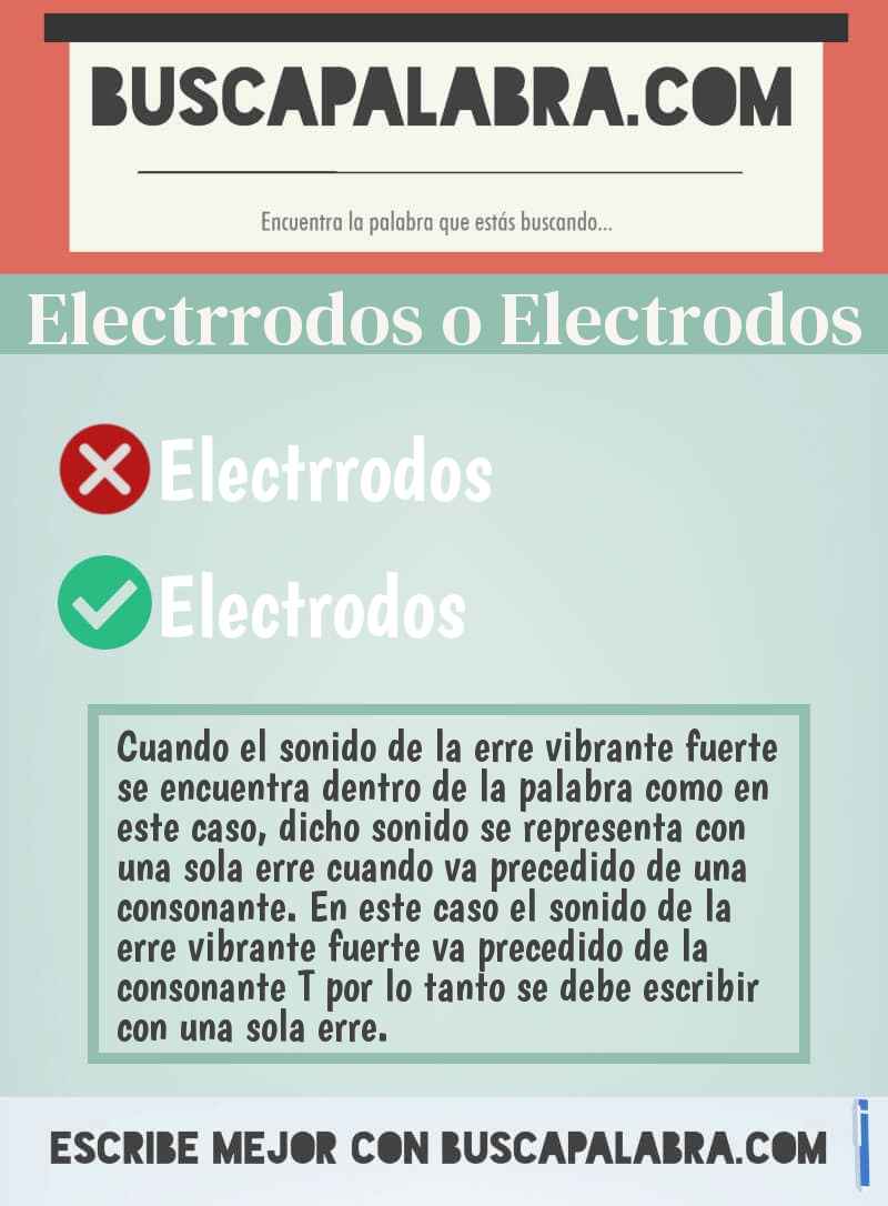 Electrrodos o Electrodos