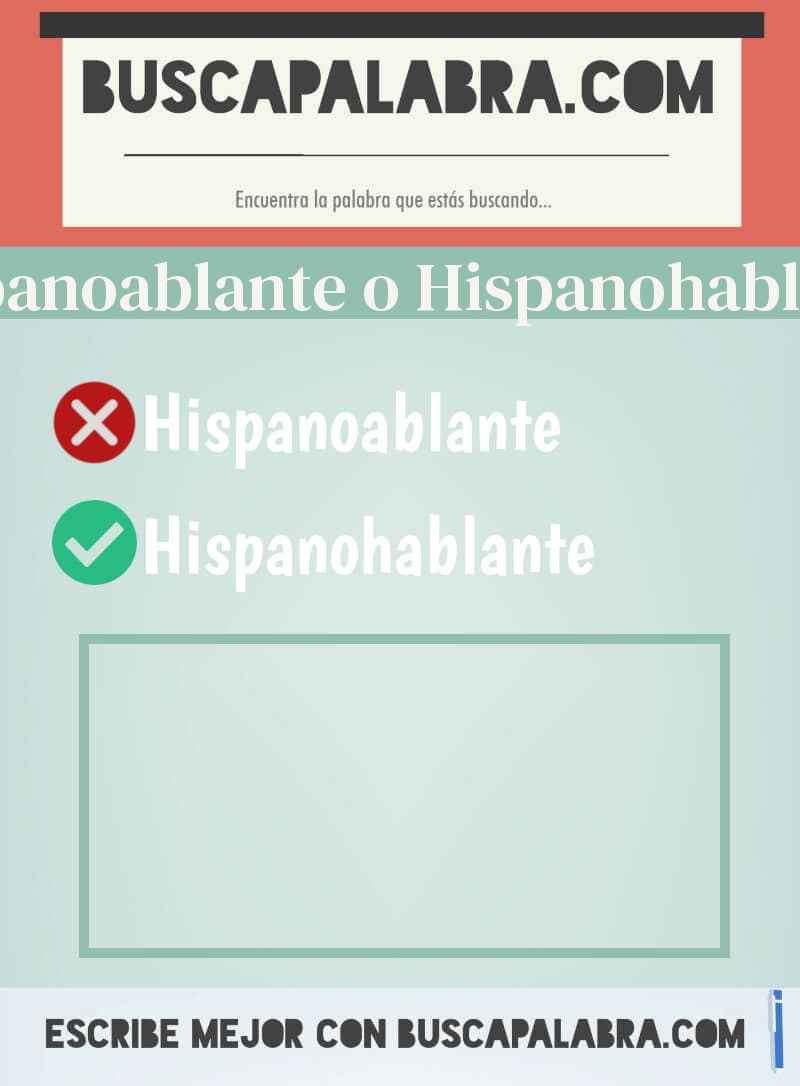 Hispanoablante o Hispanohablante
