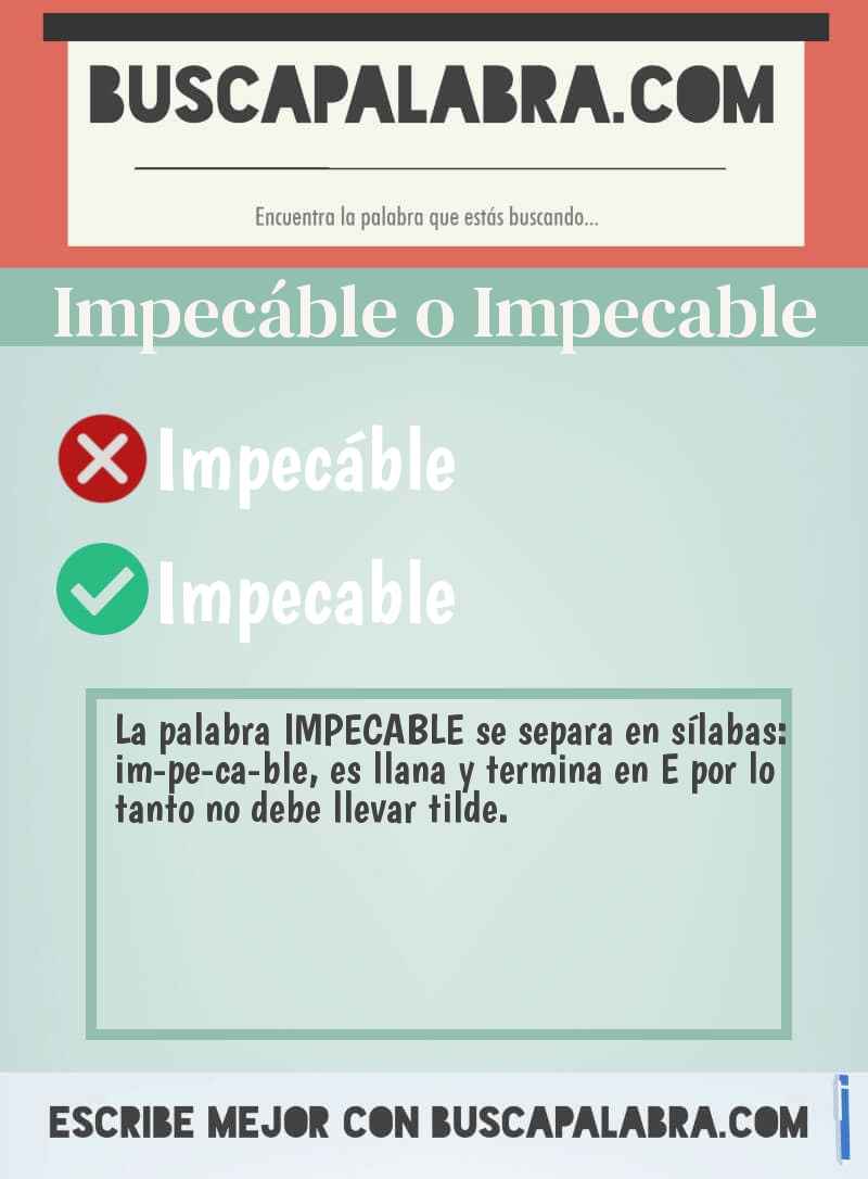 Impecáble o Impecable