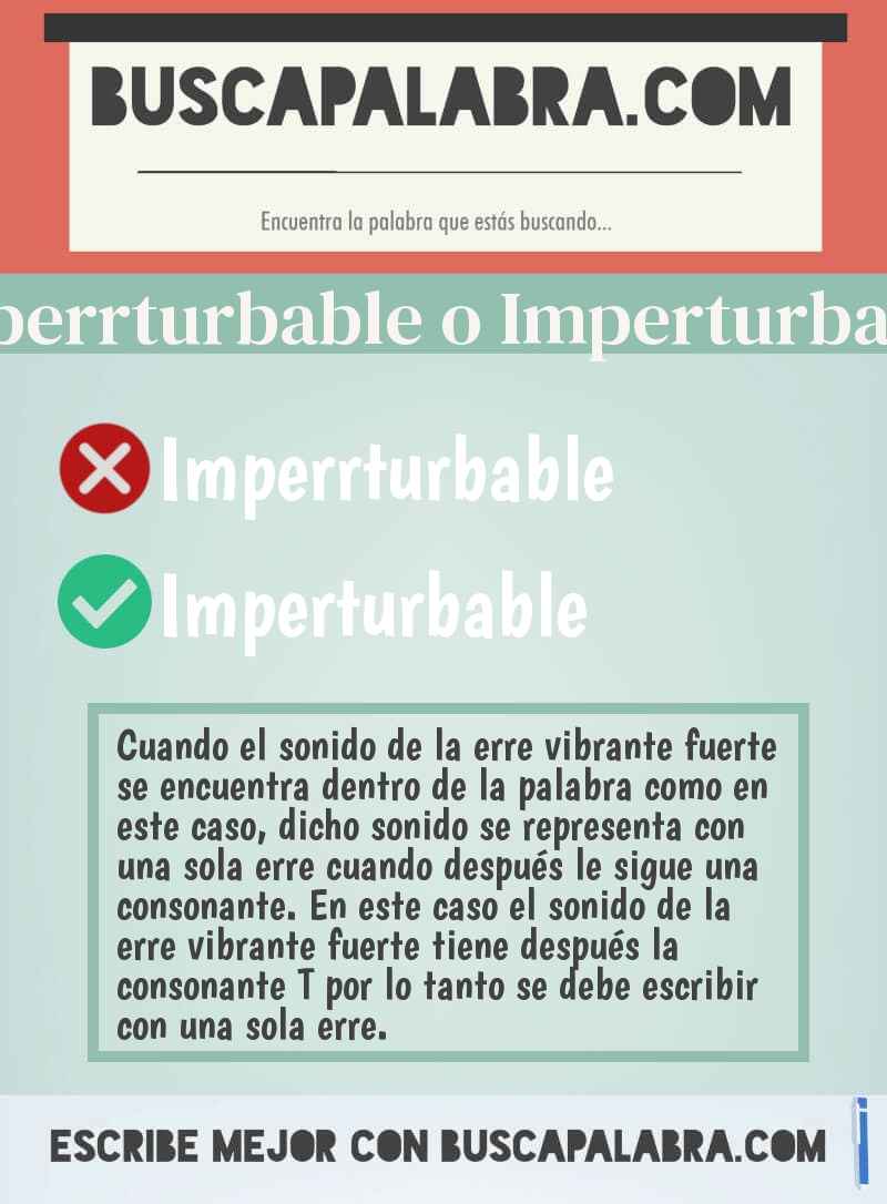 Imperrturbable o Imperturbable