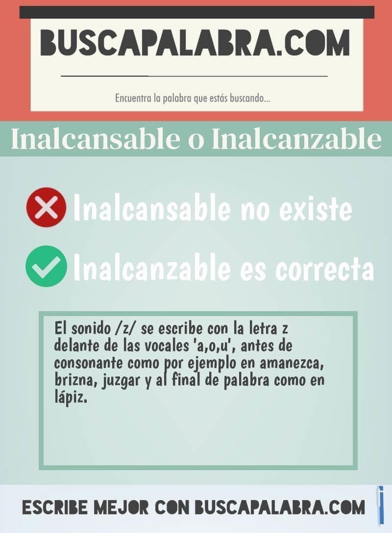 Inalcansable o Inalcanzable