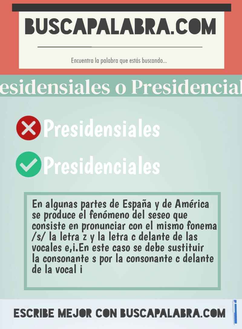 Presidensiales o Presidenciales