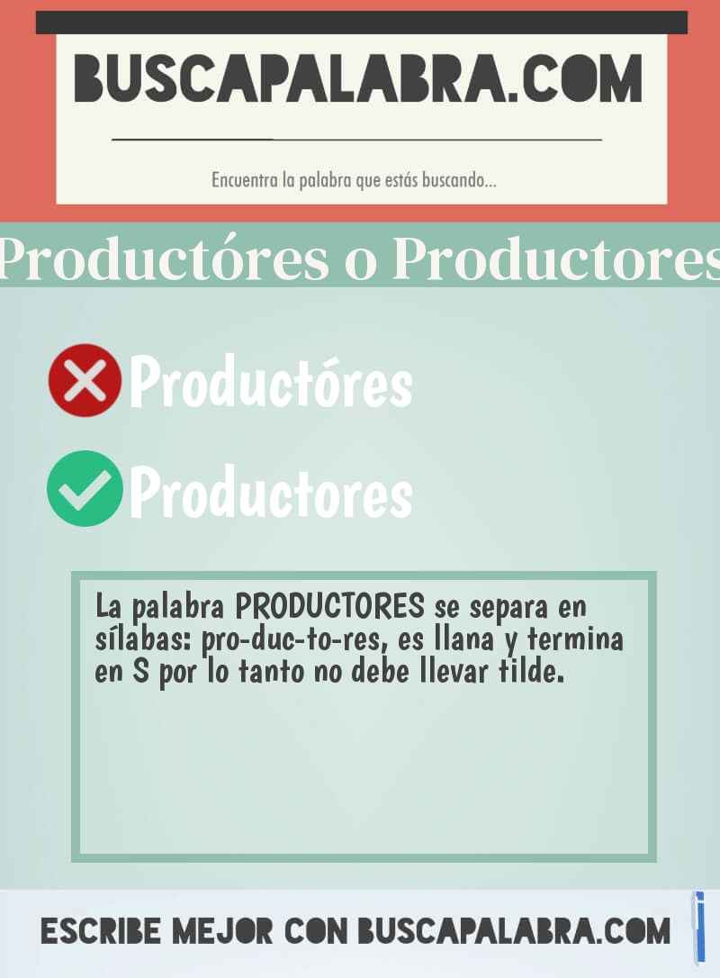 Productóres o Productores