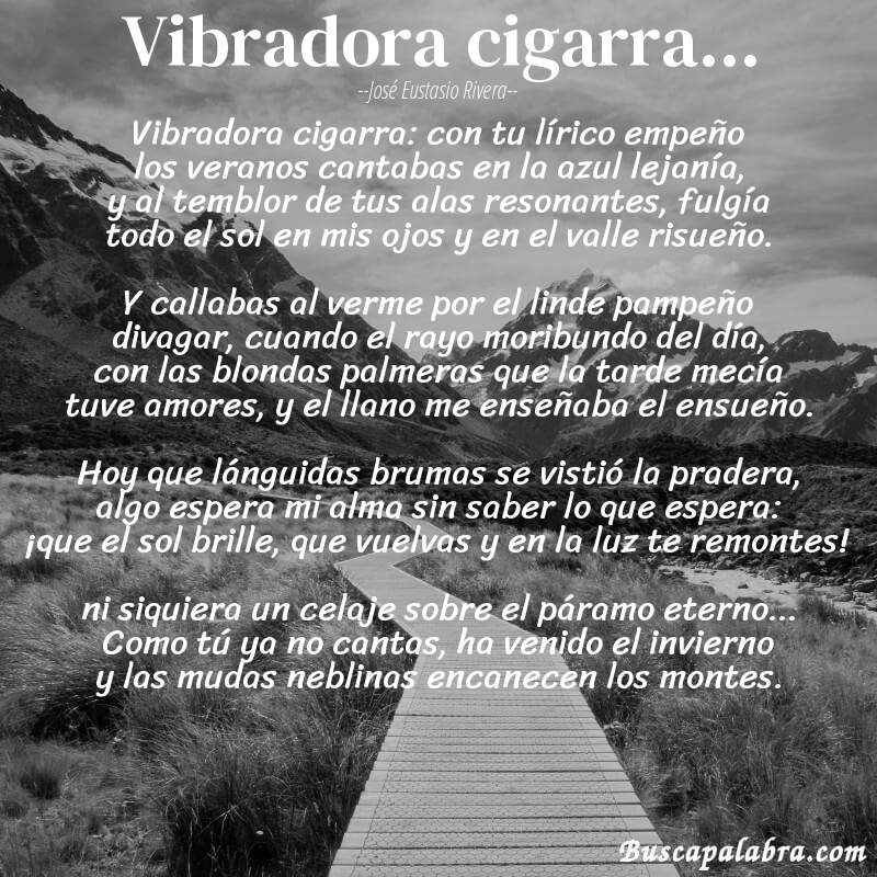 Poema vibradora cigarra... de José Eustasio Rivera con fondo de paisaje