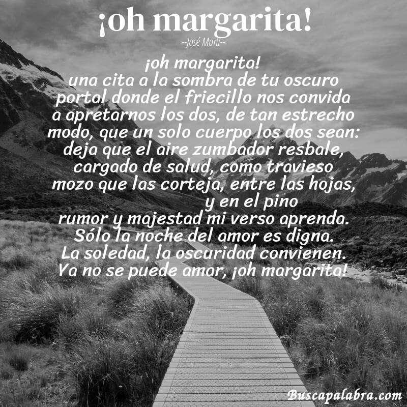 Poema ¡oh margarita! de José Martí con fondo de paisaje