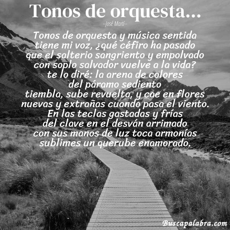 Poema tonos de orquesta... de José Martí con fondo de paisaje