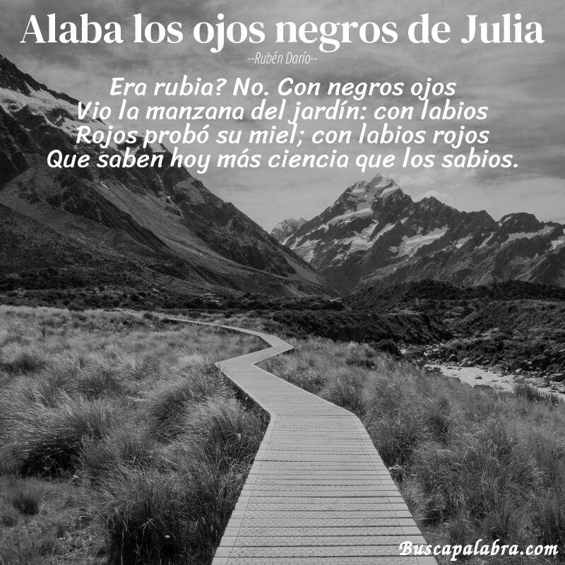 Poema Alaba los ojos negros de Julia de Rubén Darío con fondo de paisaje