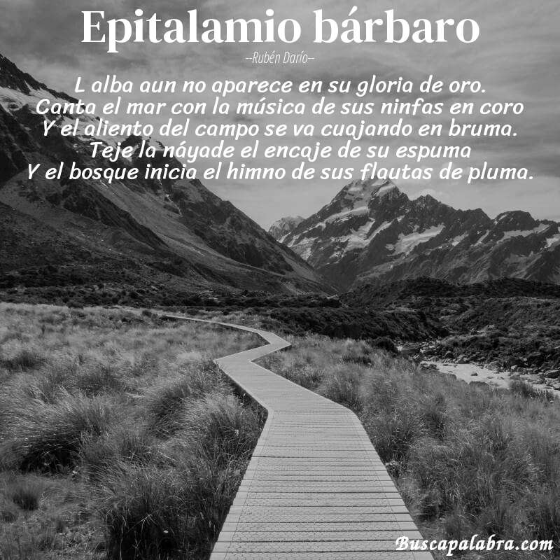 Poema Epitalamio bárbaro de Rubén Darío con fondo de paisaje