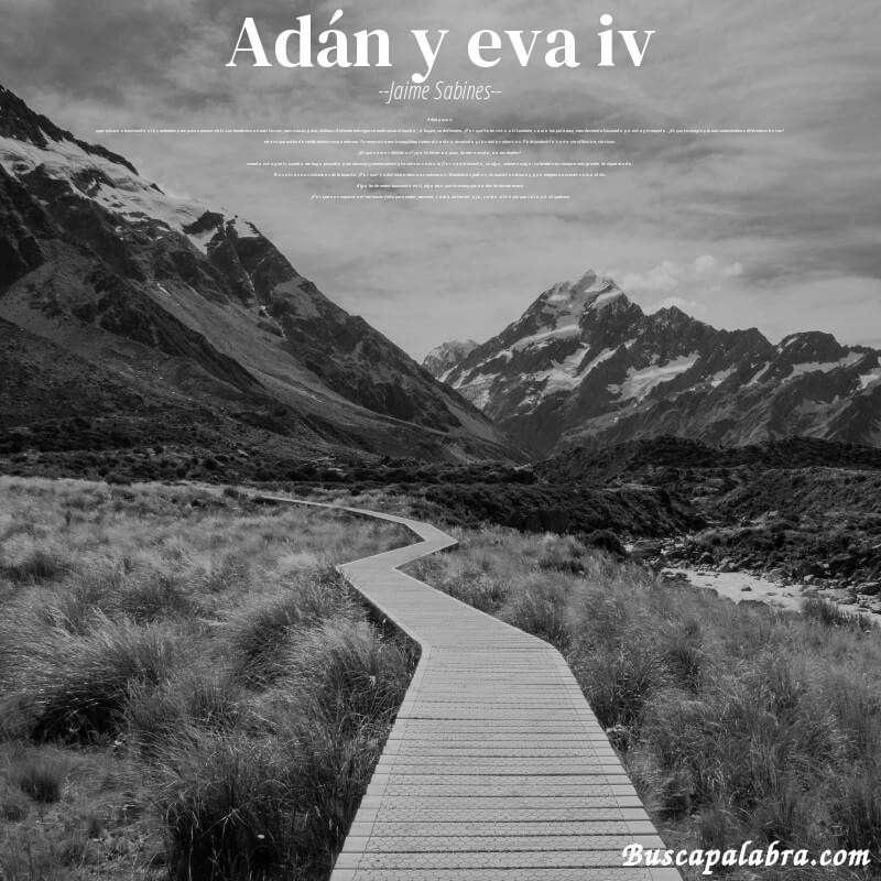 Poema adán y eva iv de Jaime Sabines con fondo de paisaje