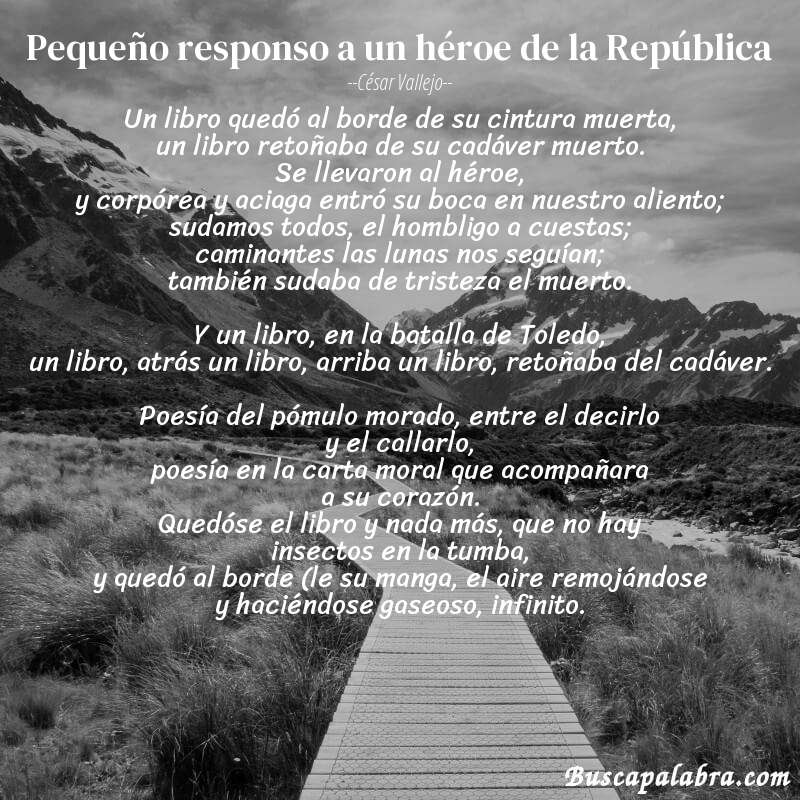 Poema Pequeño responso a un héroe de la República de César Vallejo con fondo de paisaje