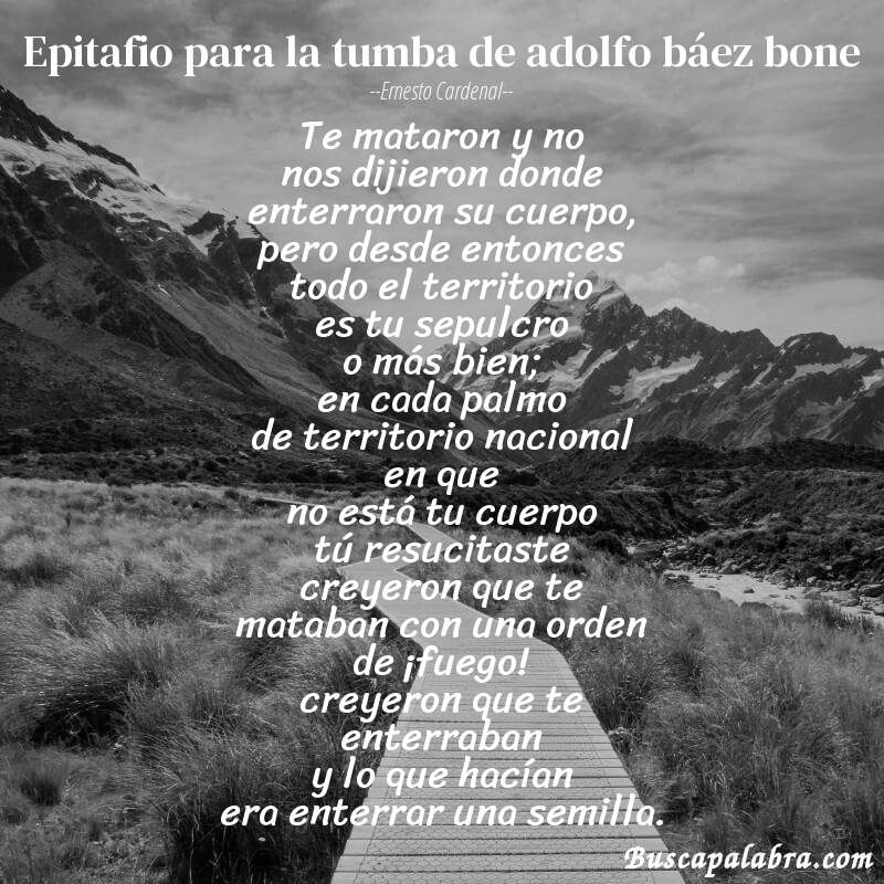 Poema epitafio para la tumba de adolfo báez bone de Ernesto Cardenal con fondo de paisaje