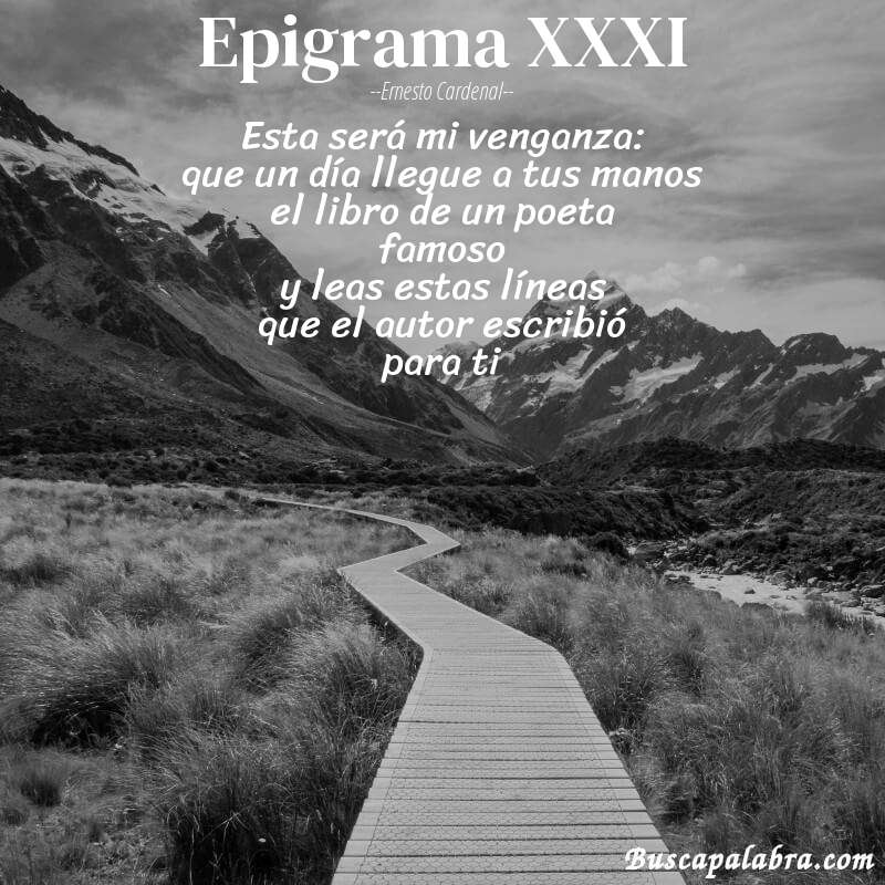 Poema epigrama XXXI de Ernesto Cardenal con fondo de paisaje