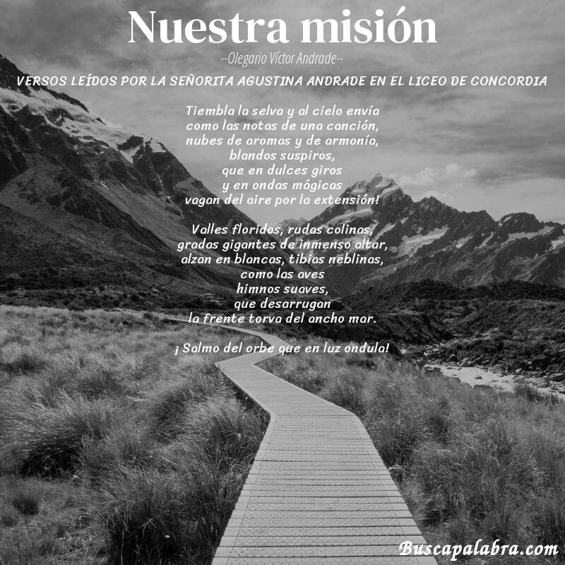 Poema Nuestra misión de Olegario Víctor Andrade con fondo de paisaje