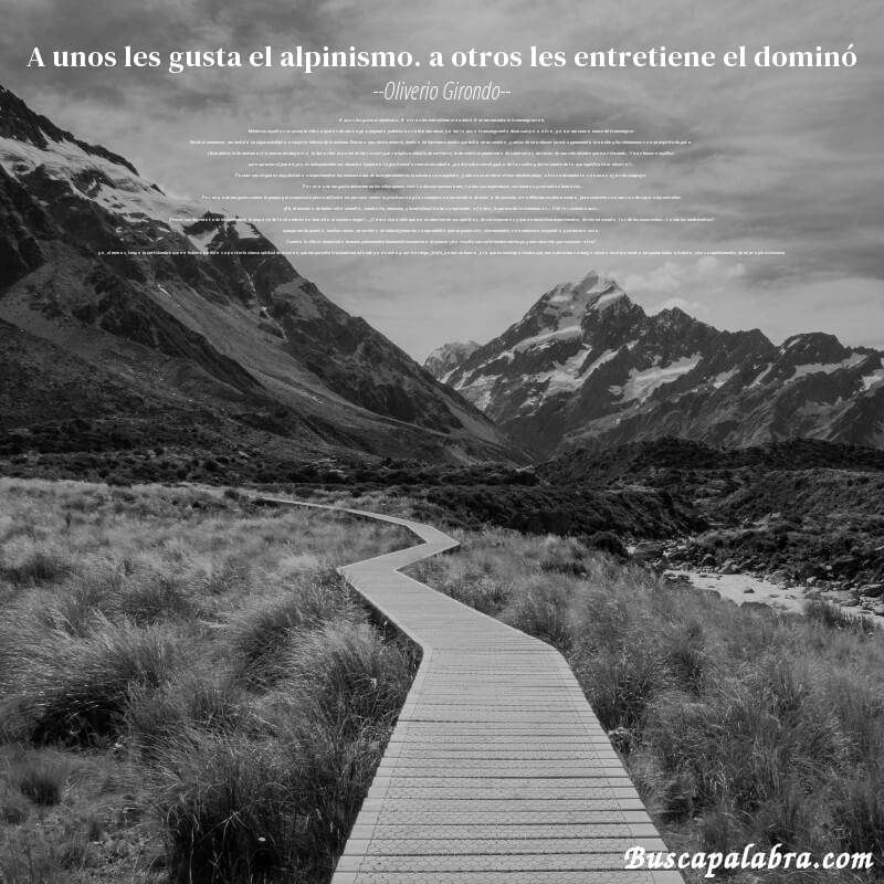 Poema a unos les gusta el alpinismo. a otros les entretiene el dominó de Oliverio Girondo con fondo de paisaje
