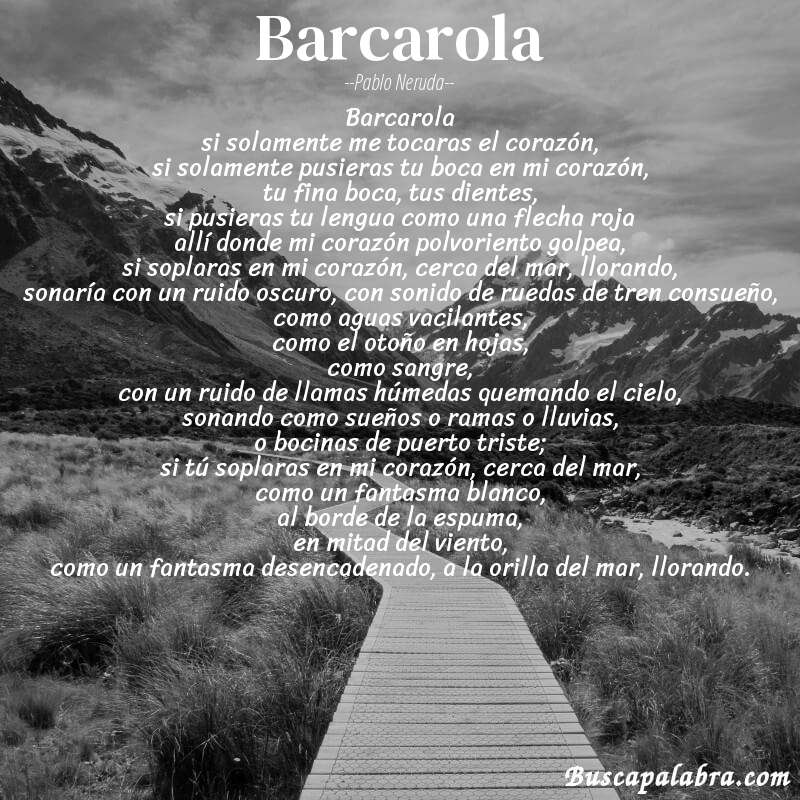 Poema barcarola de Pablo Neruda con fondo de paisaje