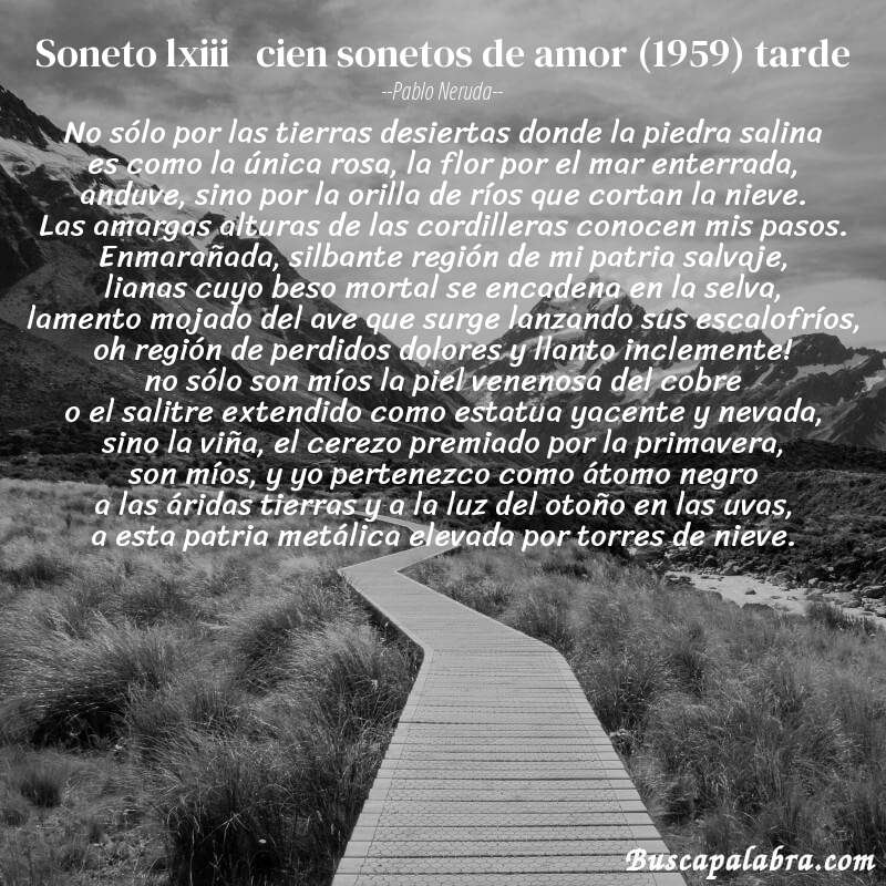 Poema soneto lxiii   cien sonetos de amor (1959) tarde de Pablo Neruda con fondo de paisaje