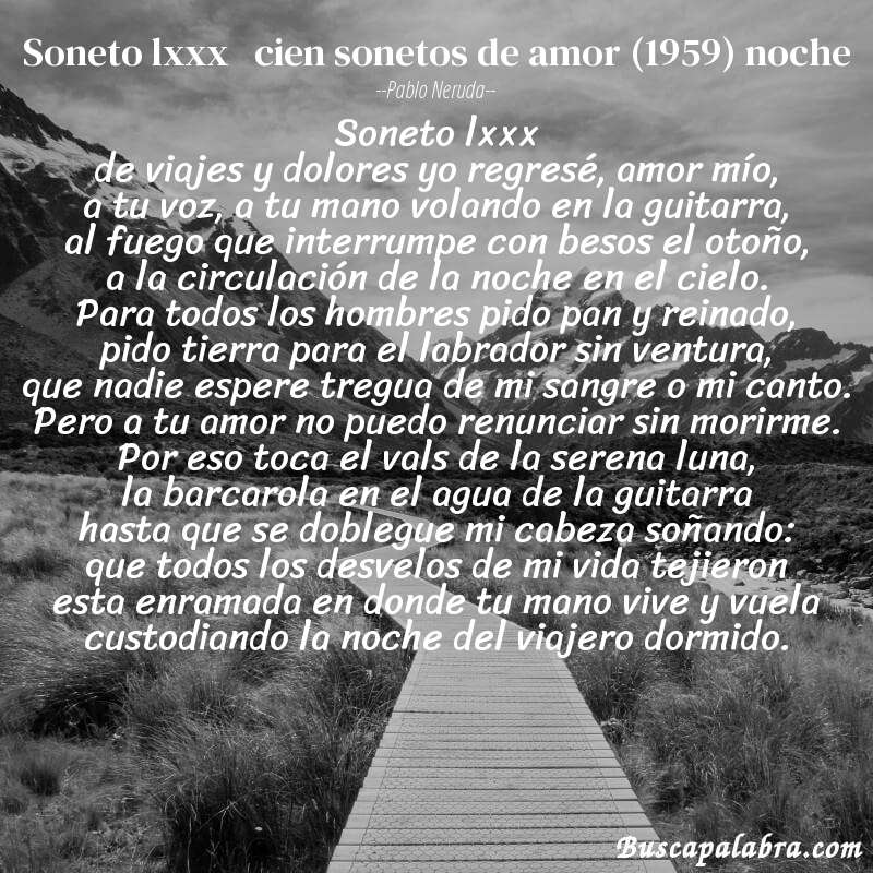 Poema soneto lxxx   cien sonetos de amor (1959) noche de Pablo Neruda con fondo de paisaje