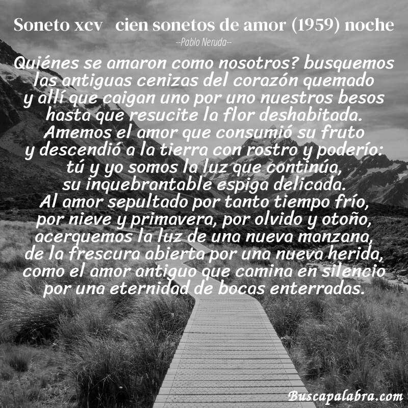 Poema soneto xcv   cien sonetos de amor (1959) noche de Pablo Neruda con fondo de paisaje