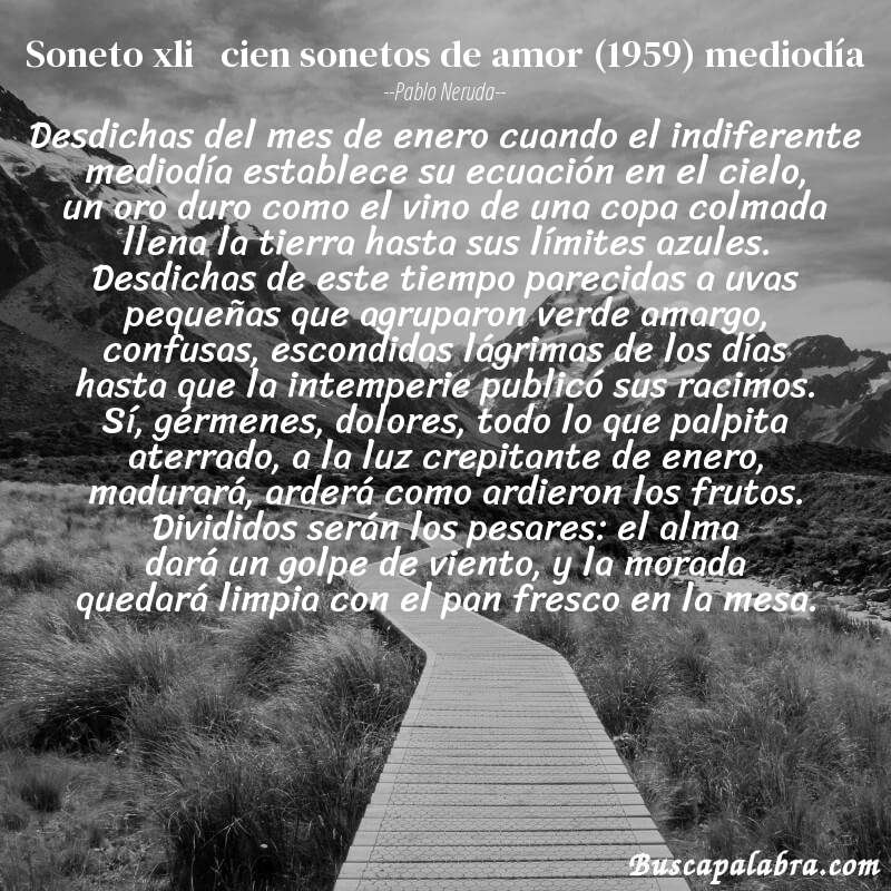 Poema soneto xli   cien sonetos de amor (1959) mediodía de Pablo Neruda con fondo de paisaje