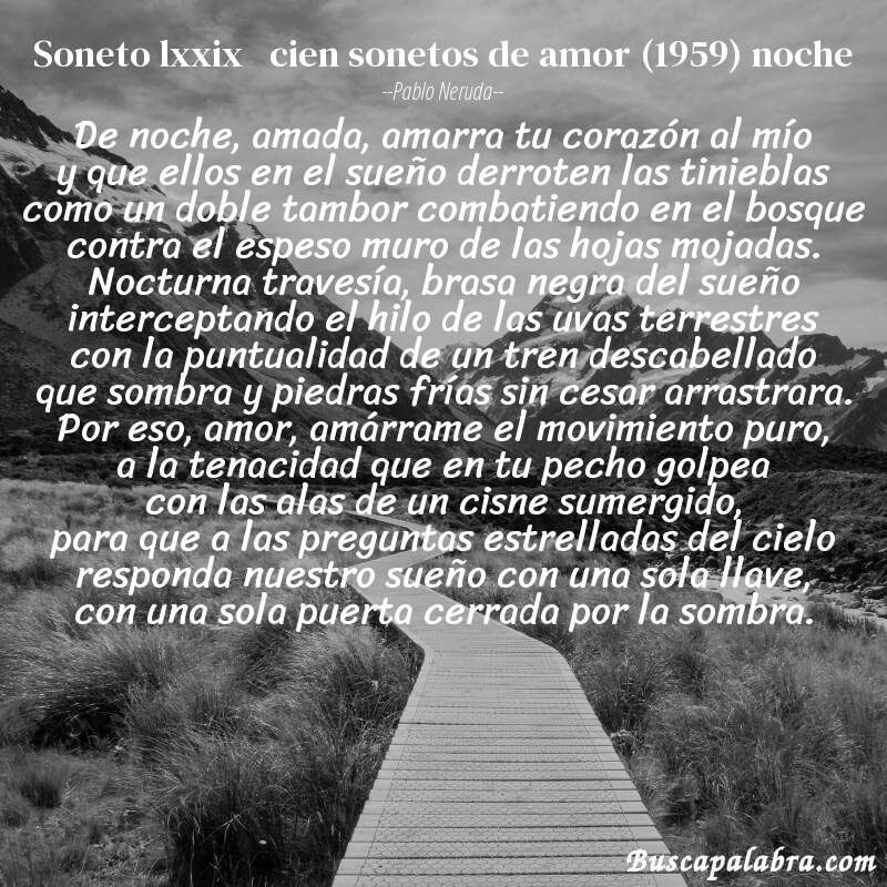 Poema soneto lxxix   cien sonetos de amor (1959) noche de Pablo Neruda con fondo de paisaje