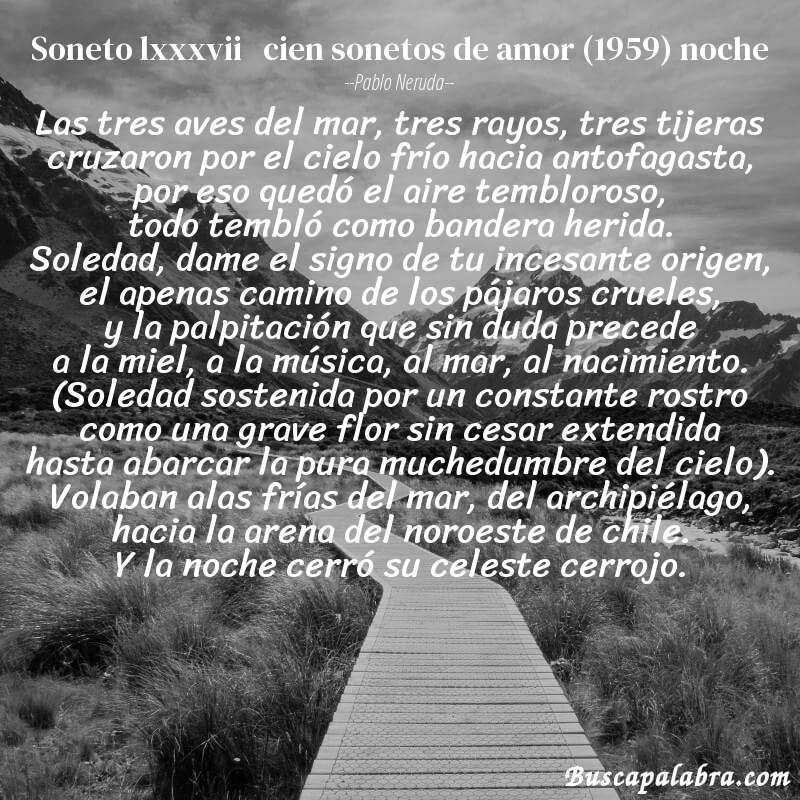 Poema soneto lxxxvii   cien sonetos de amor (1959) noche de Pablo Neruda con fondo de paisaje