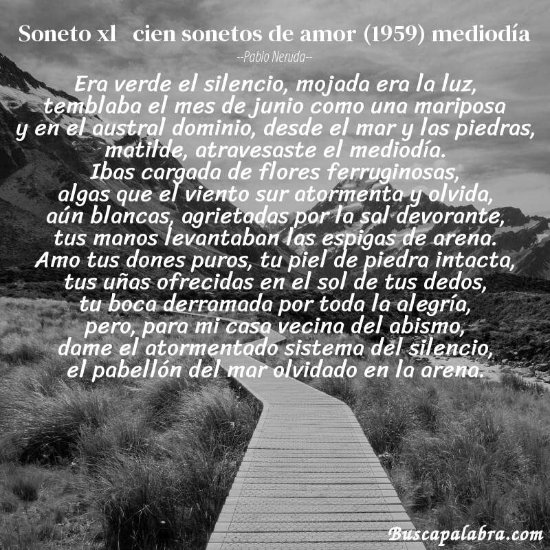 Poema soneto xl   cien sonetos de amor (1959) mediodía de Pablo Neruda con fondo de paisaje