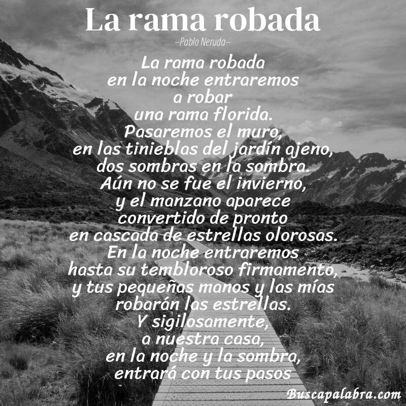 Poema la rama robada de Pablo Neruda con fondo de paisaje
