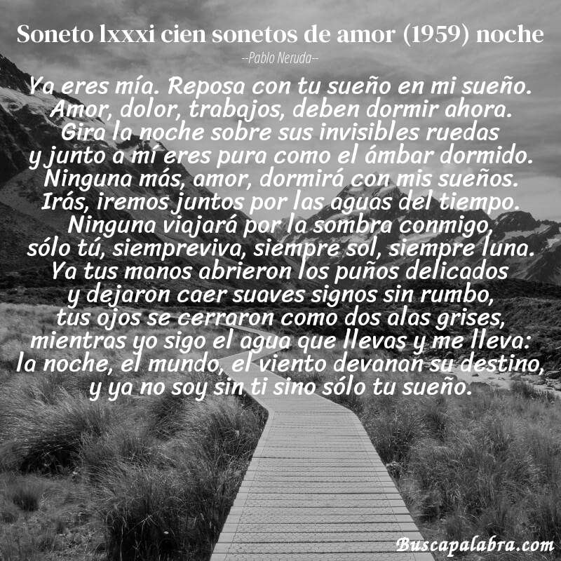 Poema soneto lxxxi cien sonetos de amor (1959) noche de Pablo Neruda con fondo de paisaje