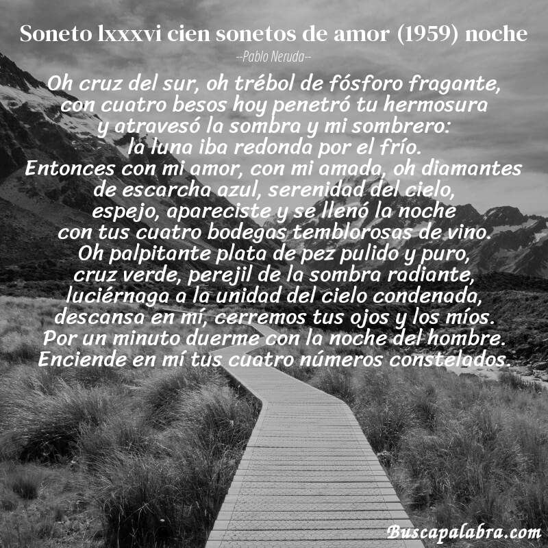 Poema soneto lxxxvi cien sonetos de amor (1959) noche de Pablo Neruda con fondo de paisaje