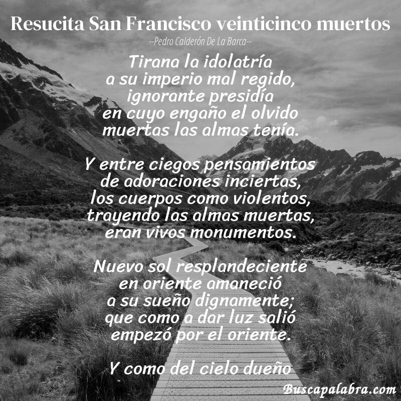 Poema Resucita San Francisco veinticinco muertos de Pedro Calderón de la Barca con fondo de paisaje