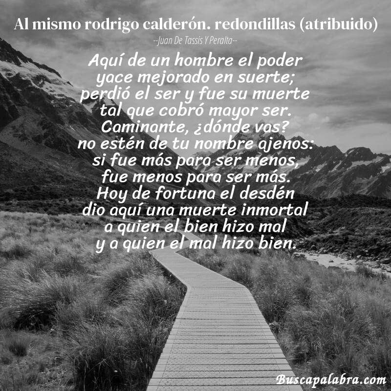 Poema al mismo rodrigo calderón. redondillas (atribuido) de Juan de Tassis y Peralta con fondo de paisaje