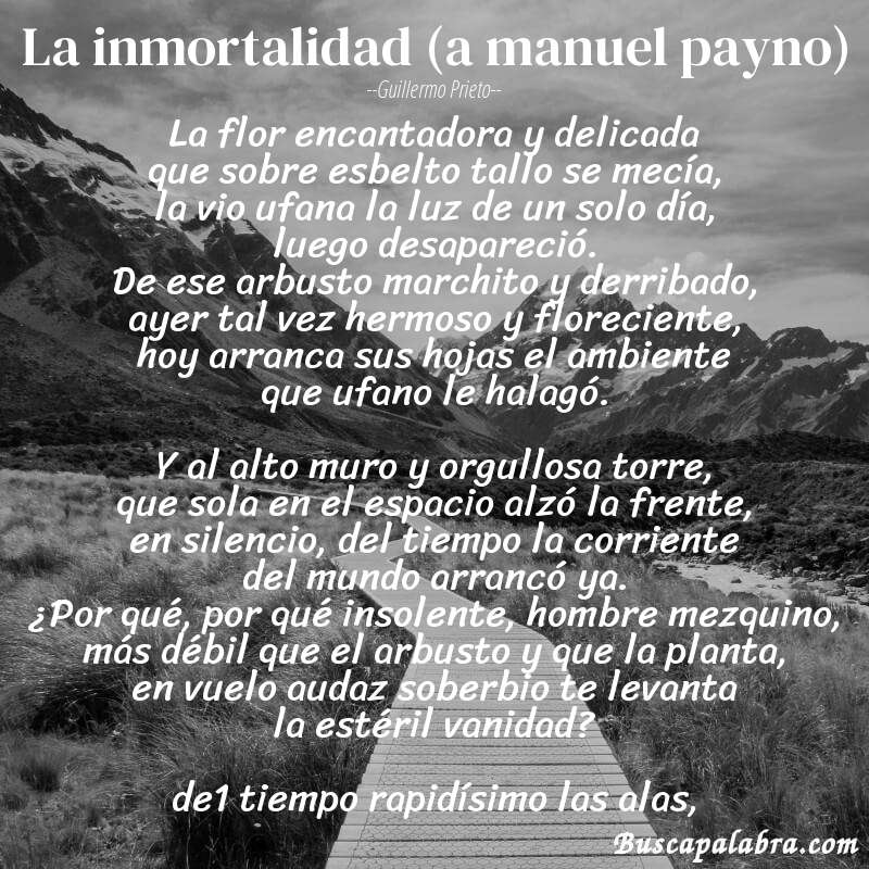 Poema la inmortalidad (a manuel payno) de Guillermo Prieto con fondo de paisaje