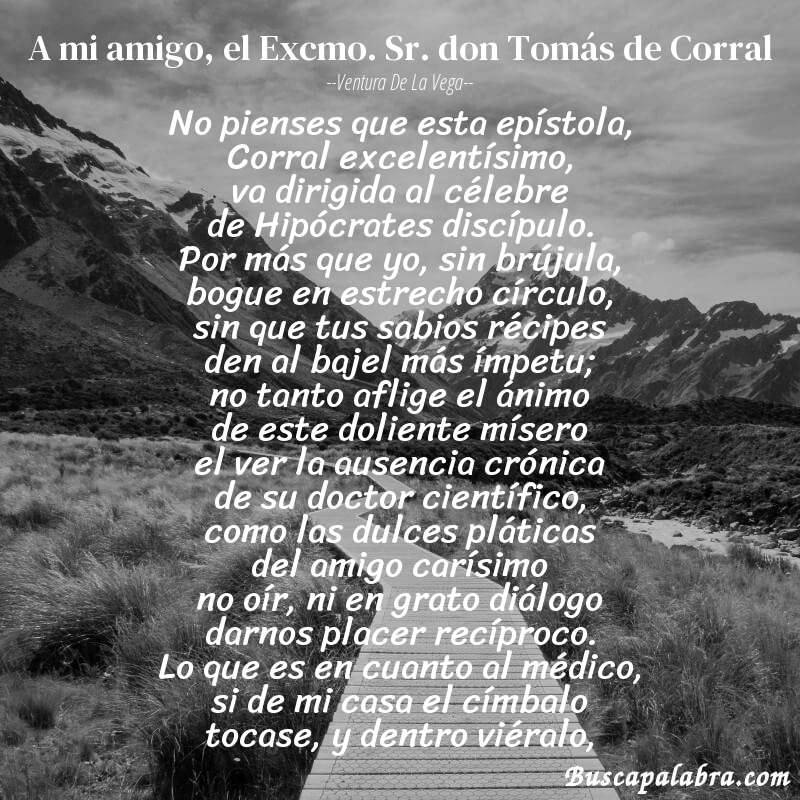 Poema A mi amigo, el Excmo. Sr. don Tomás de Corral de Ventura de la Vega con fondo de paisaje