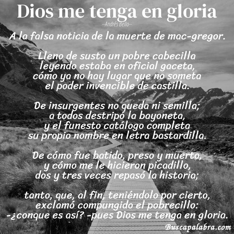 Poema dios me tenga en gloria de Andrés Bello con fondo de paisaje